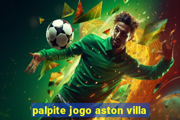 palpite jogo aston villa